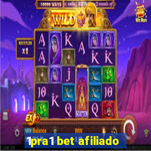 1pra1 bet afiliado